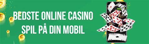 Mobil Casino Danmark ️ Bedste mobil casinoer【2024】.